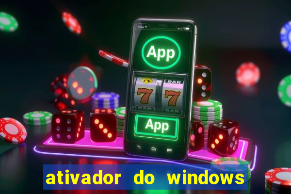 ativador do windows 7 ultimate